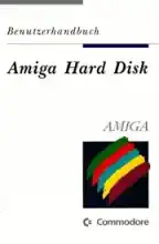 Amiga Hard Disk Benutzerhandbuch Amiga Hard Disk Benutzerhandbuch