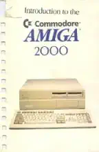 Introduction to the Amiga 2000 Introduction to the Amiga 2000