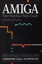 Amiga User Interface Style Guide Amiga User Interface Style Guide