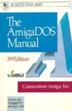 The AmigaDOS manual The AmigaDOS manual