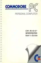 Amiga Manual: Commodore PC GW-BASIC Interpreter Users Guide  Amiga Manual: Commodore PC GW-BASIC Interpreter Users Guide