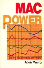 Mac power : using Macintosh software Mac power : using Macintosh software