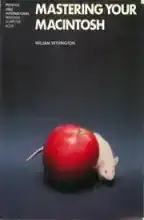 Mastering Your Macintosh Mastering Your Macintosh