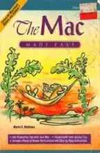 The Mac made easy The Mac made easy