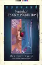 Macintosh design to production : the definitive guide Macintosh design to production : the definitive guide