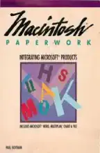 Macintosh paperwork : integrating Microsoft Macintosh paperwork : integrating Microsoft