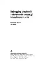 Debugging Macintosh software with MacsBug Debugging Macintosh software with MacsBug