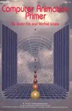 Computer Animation Primer Computer Animation Primer