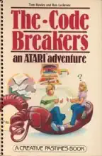 The Code Breakers: an ATARI adventure. The Code Breakers: an ATARI adventure.