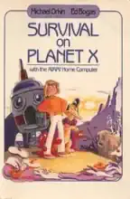 Survival on Planet X with the ATARI Home Computer Survival on Planet X with the ATARI Home Computer