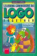 Learning Commodore 64 Logo together : an activity book for creative parents, teachers, and kids Learning Commodore 64 Logo together : an activity book for creative parents, teachers, and kids
