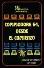 Commodore 64, desde el comienzo Commodore 64, desde el comienzo