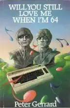 Commodore C64 Book: Will You Still Love Me When Im 64  Commodore C64 Book: Will You Still Love Me When Im 64