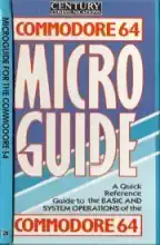 Microguide for the Commodore 64 Microguide for the Commodore 64