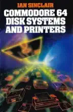 Commodore 64 disk systems and printers Commodore 64 disk systems and printers
