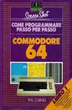 Come programmare passo per passo - Commodore 64 - Libri 1 e 2 Come programmare passo per passo - Commodore 64 - Libri 1 e 2