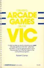 Creating arcade games on the VIC Creating arcade games on the VIC