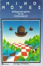 Mind moves : strategy brain games for the Commodore 64 Mind moves : strategy brain games for the Commodore 64