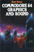 Commodore 64 graphics and sound Commodore 64 graphics and sound