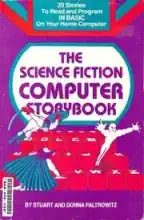 The science fiction computer storybook The science fiction computer storybook