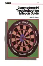 The Commodore 64 troubleshooting & repair guide The Commodore 64 troubleshooting & repair guide