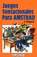 Juegos Sensacionales Para AMSTRAD Juegos Sensacionales Para AMSTRAD