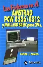 Los Ficheros en el Amstrad PCW 8256/8512 y Mallard Basic para CPCs Los Ficheros en el Amstrad PCW 8256/8512 y Mallard Basic para CPCs