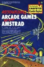 Astounding Arcade Games For Your AMSTRAD Astounding Arcade Games For Your AMSTRAD