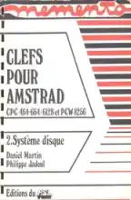 Clefs pour Amstrad - 2 Systeme Disque  Clefs pour Amstrad - 2 Systeme Disque
