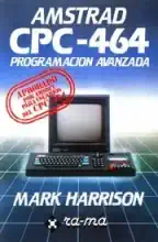 Amstrad CPC 464 Programacion Avanzada Amstrad CPC 464 Programacion Avanzada