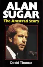 Alan Sugar - The Amstrad Story  Alan Sugar - The Amstrad Story