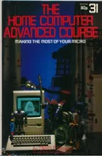 The Home Computer Advanced Course The Home Computer Advanced Course
