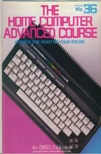 The Home Computer Advanced Course The Home Computer Advanced Course