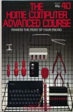 The Home Computer Advanced Course The Home Computer Advanced Course