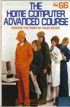 The Home Computer Advanced Course The Home Computer Advanced Course