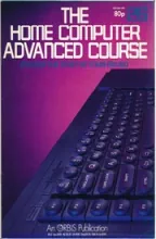 The Home Computer Advanced Course The Home Computer Advanced Course