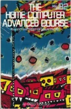 The Home Computer Advanced Course The Home Computer Advanced Course