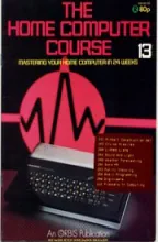 The Home Computer Course The Home Computer Course