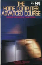 The Home Computer Advanced Course The Home Computer Advanced Course
