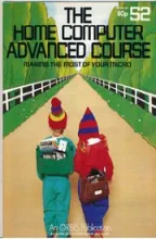 The Home Computer Advanced Course The Home Computer Advanced Course