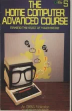 The Home Computer Advanced Course The Home Computer Advanced Course