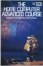 The Home Computer Advanced Course The Home Computer Advanced Course
