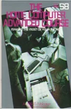 The Home Computer Advanced Course The Home Computer Advanced Course