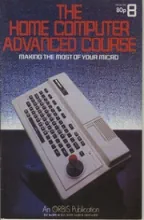 The Home Computer Advanced Course The Home Computer Advanced Course
