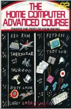 The Home Computer Advanced Course The Home Computer Advanced Course