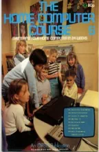 The Home Computer Course The Home Computer Course