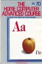 The Home Computer Advanced Course The Home Computer Advanced Course