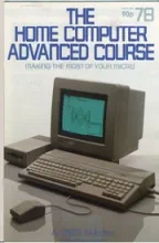 The Home Computer Advanced Course The Home Computer Advanced Course