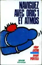 Naviguez avec Oric-1 et Atmos Naviguez avec Oric-1 et Atmos