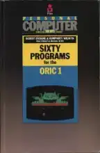 Sixty Programs for the Oric 1 Sixty Programs for the Oric 1
